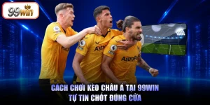 Cách chơi kèo châu Á