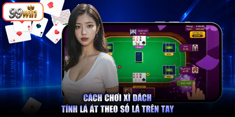 Cách chơi xì dách tính lá Át theo số lá trên tay