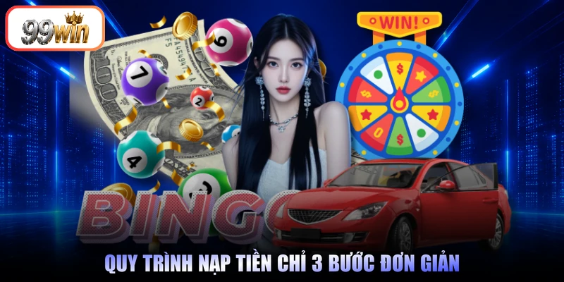 Quy trình nạp tiền chỉ 3 bước đơn giản